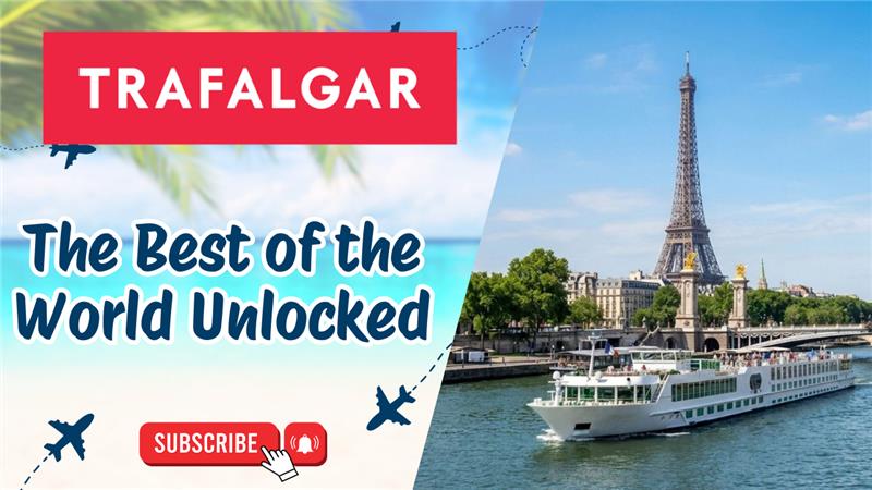 Trafalgar – The Best of the World Unlocked 